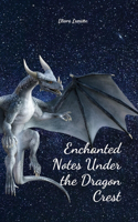 Enchanted Notes Under the Dragon Crest