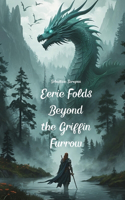 Eerie Folds Beyond the Griffin Furrow