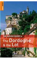The Rough Guide to the Dordogne and the Lot