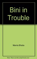 Bini in Trouble