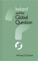 Ireland and the Global Question