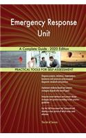 Emergency Response Unit A Complete Guide - 2020 Edition