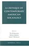 Critique of Contemporary American Sociology