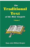 The Traditional Text of the Holy Gospels, Volume I