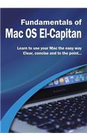 Fundamentals of Mac OS: El Capitan: El Capitan