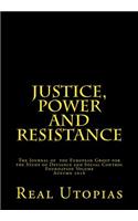 Justice, Power and Resistance