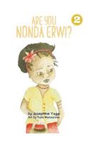 Are You Nonda Erwi?