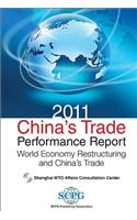 2011 China's Trade Performance Report: World Economy Restructuring and China's Trade