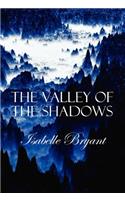 The Valley of the Shadows