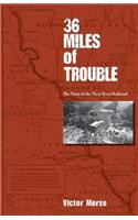 36 Miles of Trouble