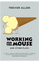 Working for the Mouse