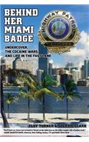 Behind Her Miami Badge