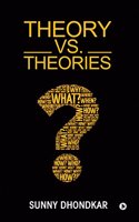 Theory vs. Theories