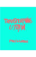 Transmorphing Utopia