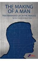 The Making of a Man