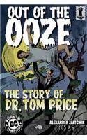 Out of the Ooze