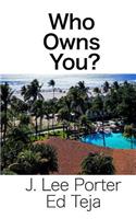 Who Owns You?