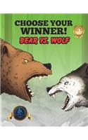 Choose Your Winner!: Bear Vs Wolf