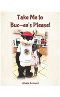 Take Me to Buc-ee's Please!