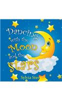Dancing with the Moon and Stars
