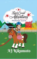 Zoey's Great Adventures - Learns To Talk: Mindfulness Journal: A daily application of gratitude, self-care and reflection