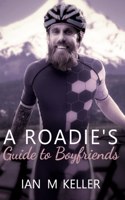 Roadie's Guide to Boyfriends