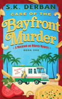 Case of the Bayfront Murder