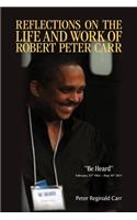 Reflections on the Life and Work of Robert Peter Carr