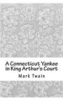 A Connecticut Yankee in King Arthur's Court