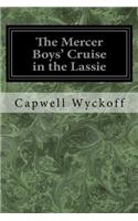 The Mercer Boys' Cruise in the Lassie