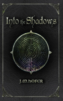 Into the Shadows