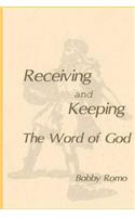 Receiving and Keeping the Word