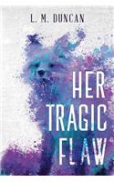 Her Tragic Flaw