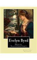 Evelyn Byrd. By