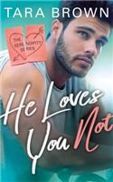 He Loves You Not