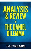 Analysis & Review of The Daniel Dilemma