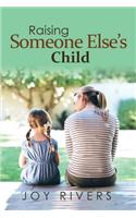 Raising Someone Else'S Child