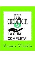 Paz Crediticia, La Guia Completa