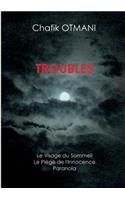 Troubles