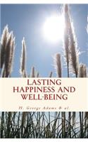 Lasting Happiness and Well-Being