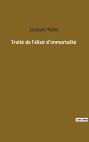 Traité de l'élixir d'immortalité