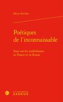 Poetiques de l'Inconnaissable