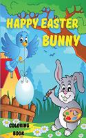 Happy Easter Bunny Coloring Book: My 1st Easter Coloring (Colouring) Book Easter Activity Book for Kids Age 3-5