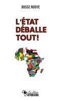 L'État déballe tout !