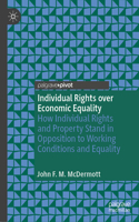 Individual Rights Over Economic Equality
