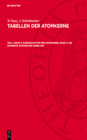 Eigenschaften Der Atomkerne, Band 2: Die Elemente Antimon Bis Nobelium