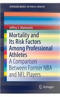 Mortality and Its Risk Factors Among Professional Athletes