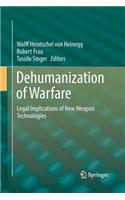 Dehumanization of Warfare