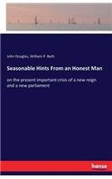 Seasonable Hints From an Honest Man