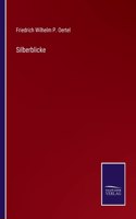 Silberblicke